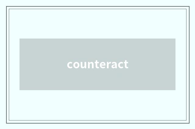 counteract
