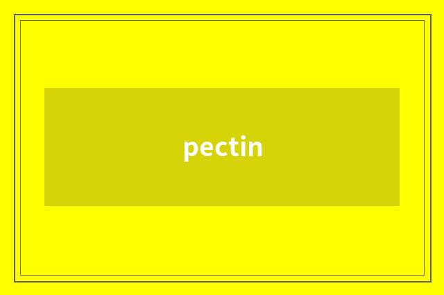 pectin
