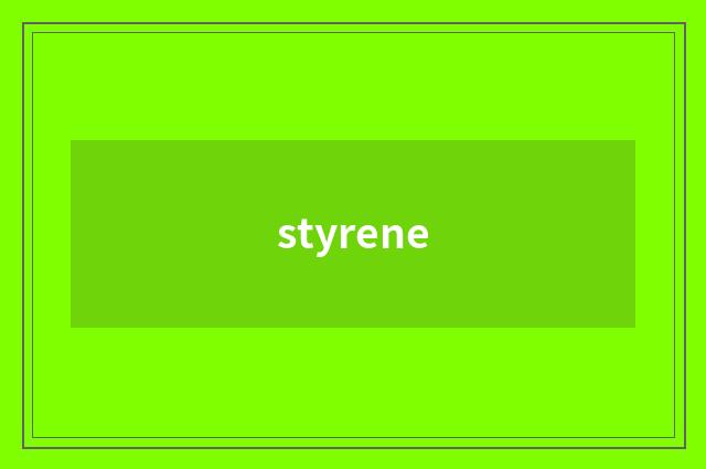 styrene