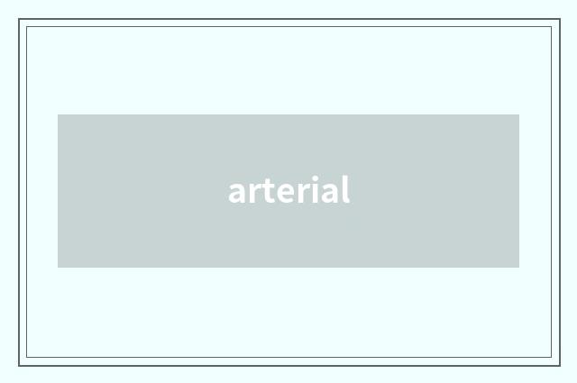 arterial