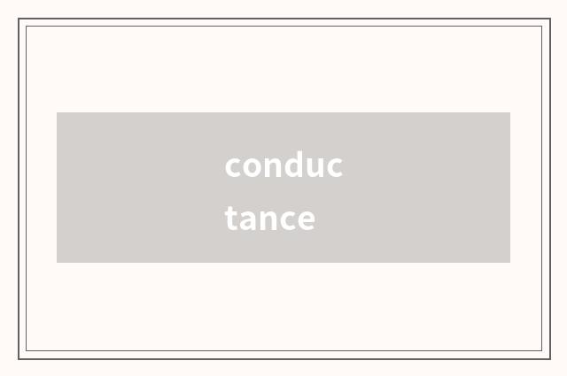 conductance