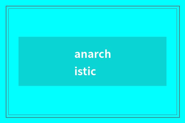 anarchistic