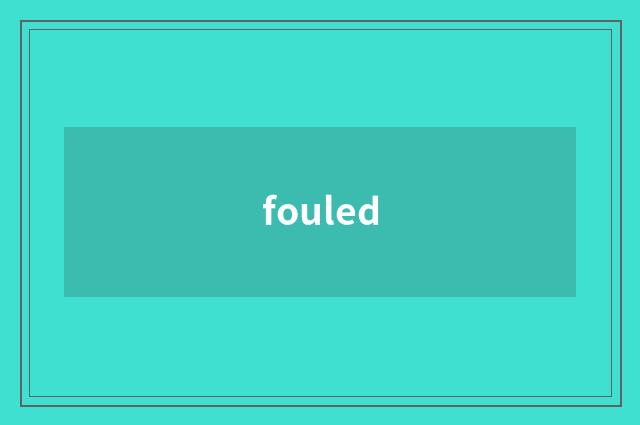 fouled