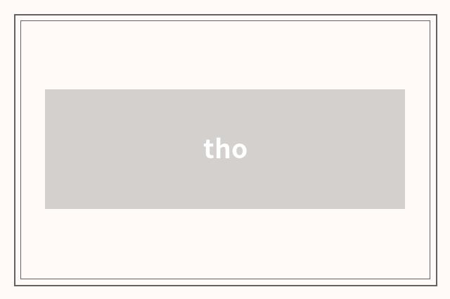 tho