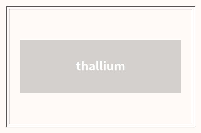 thallium