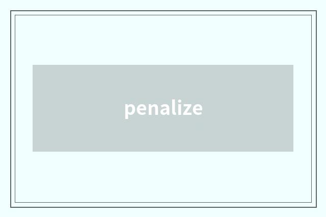 penalize