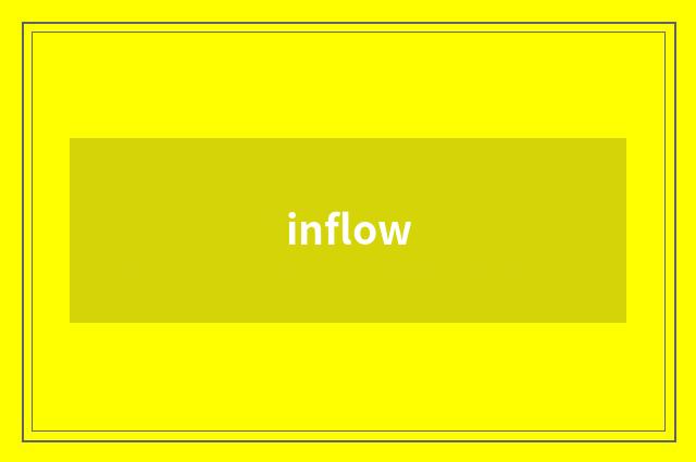 inflow