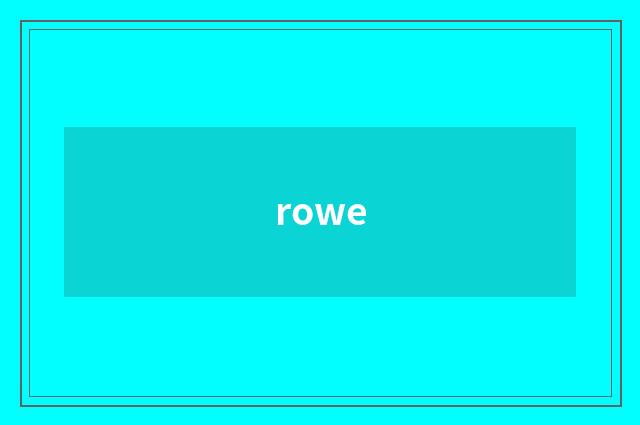 rowe