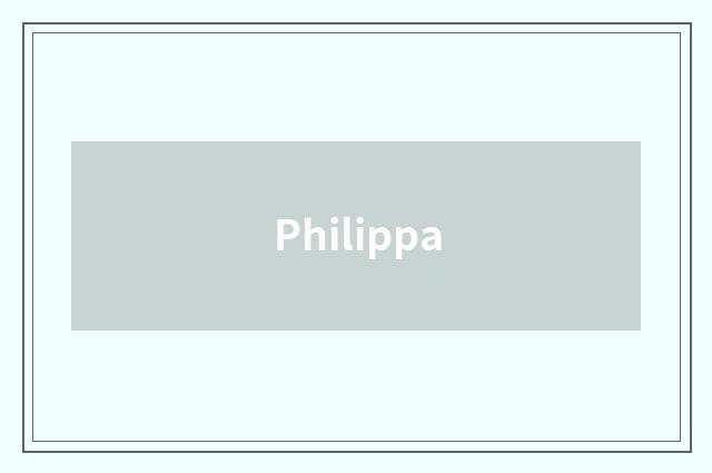 Philippa