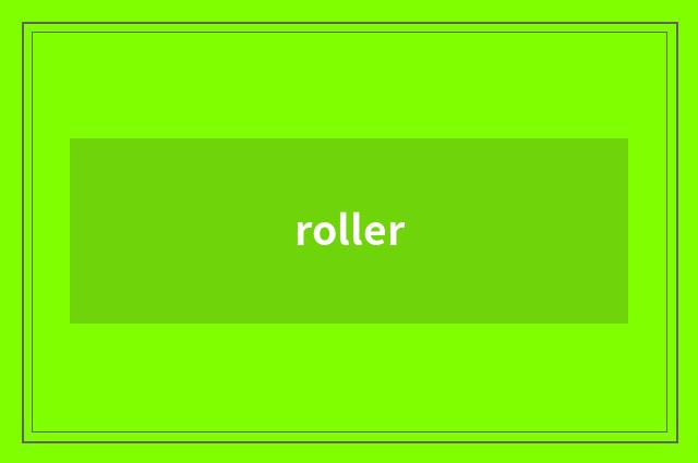 roller