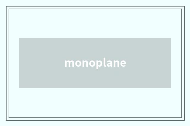 monoplane