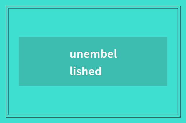 unembellished