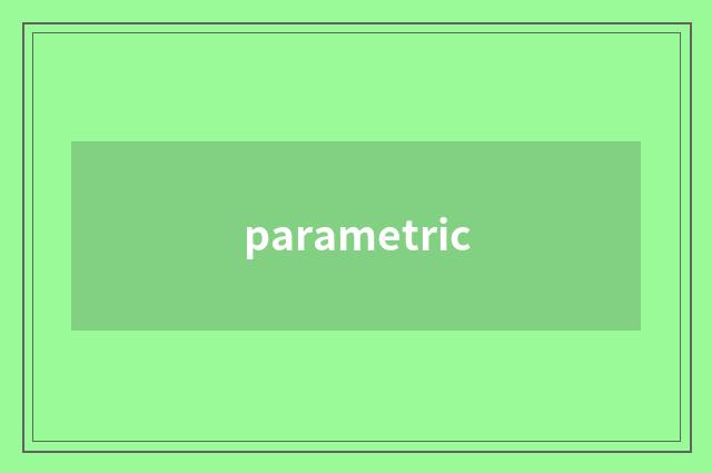 parametric