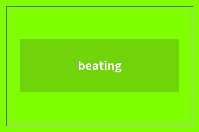 beating