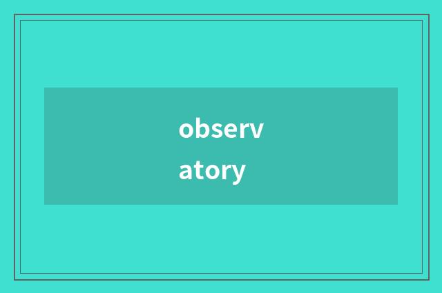 observatory