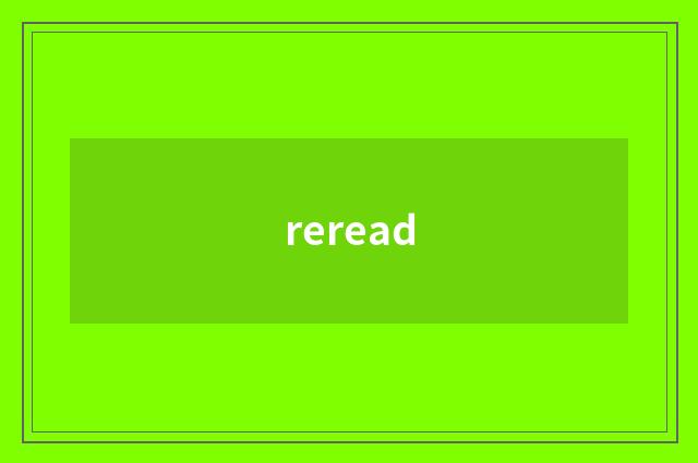 reread