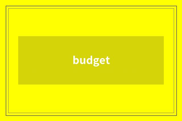 budget