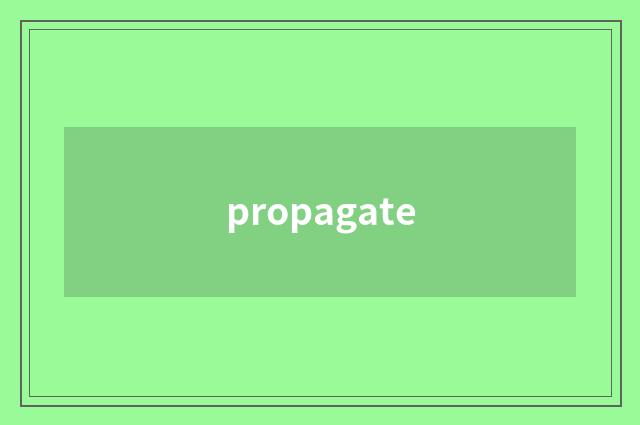 propagate