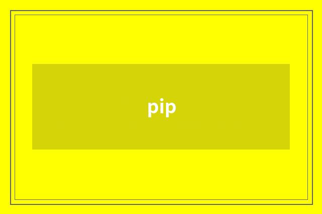 pip