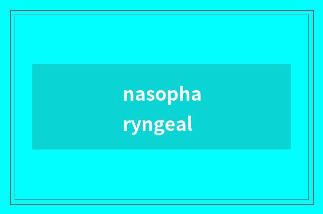 nasopharyngeal