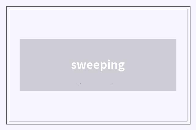 sweeping
