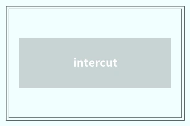 intercut