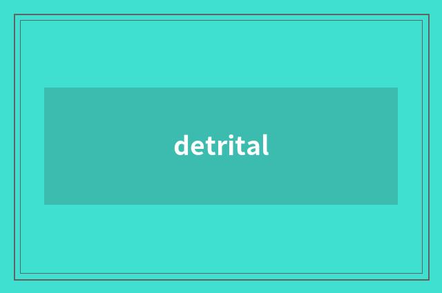 detrital
