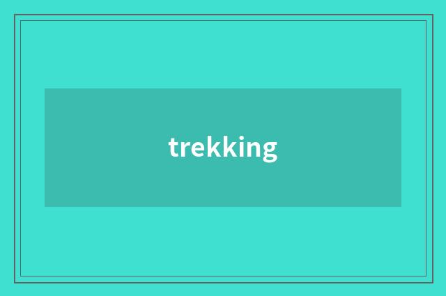 trekking