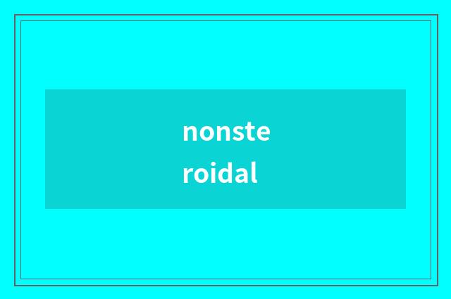 nonsteroidal