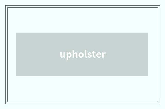 upholster