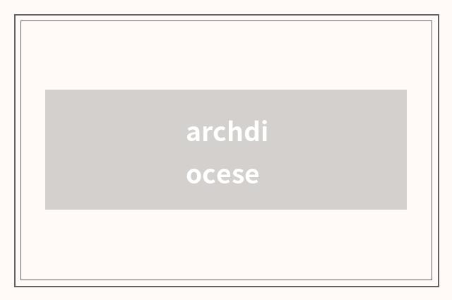 archdiocese