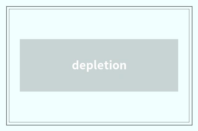 depletion