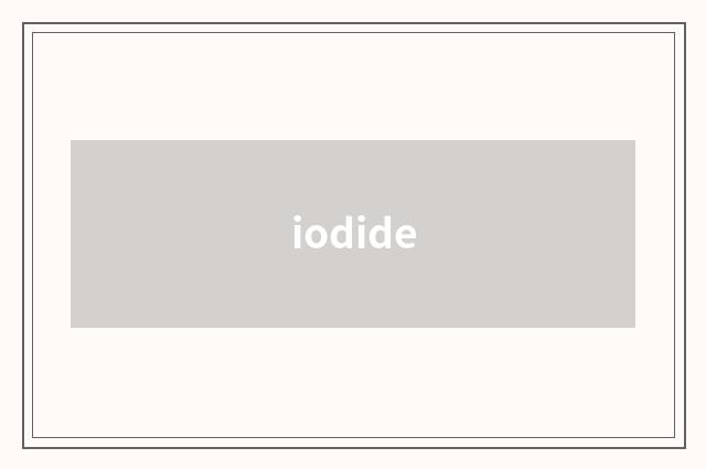 iodide