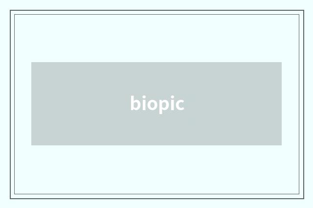 biopic