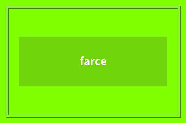 farce