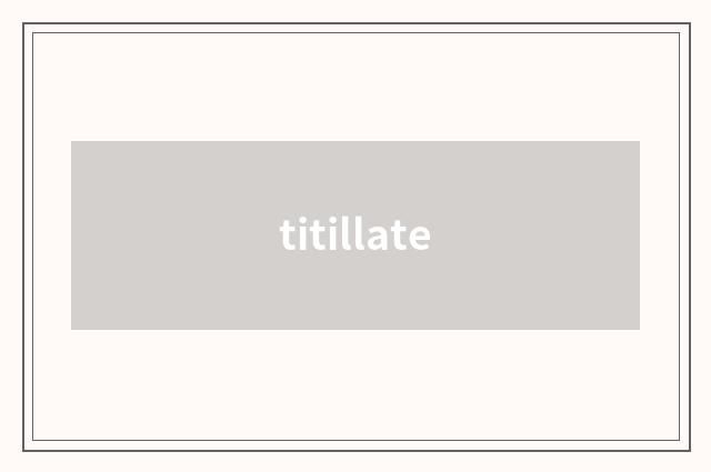 titillate