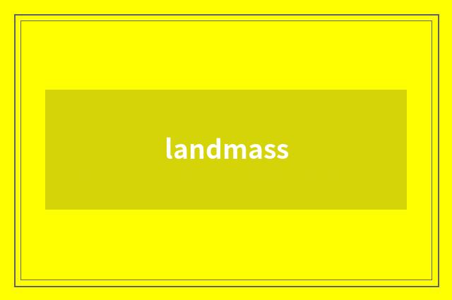 landmass