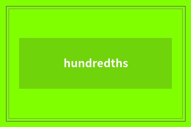 hundredths