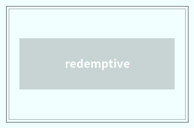 redemptive