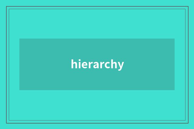 hierarchy