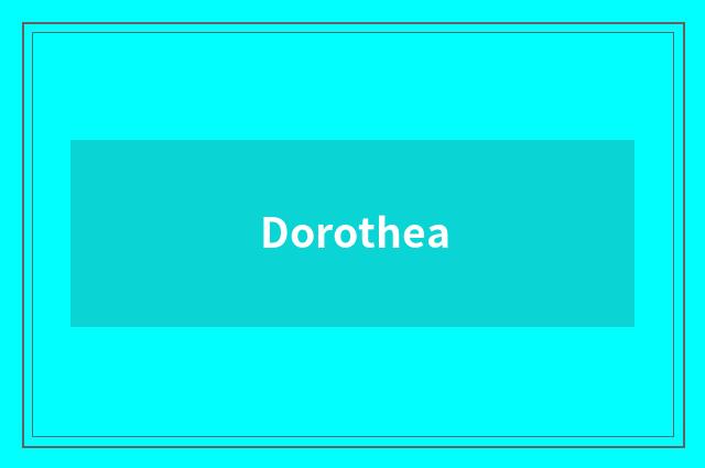Dorothea