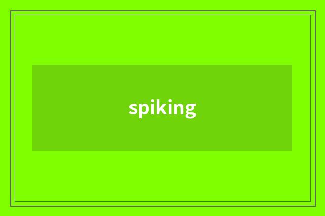 spiking