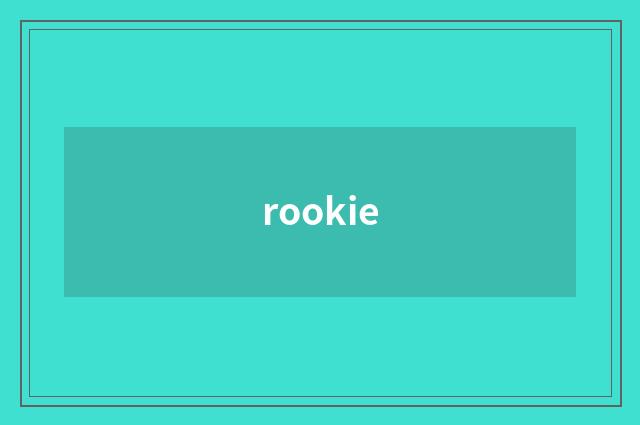 rookie