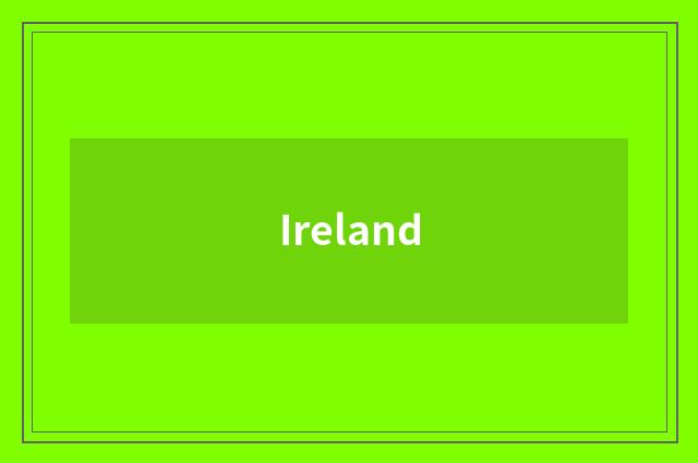 Ireland