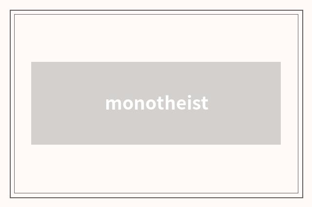 monotheist