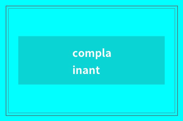 complainant