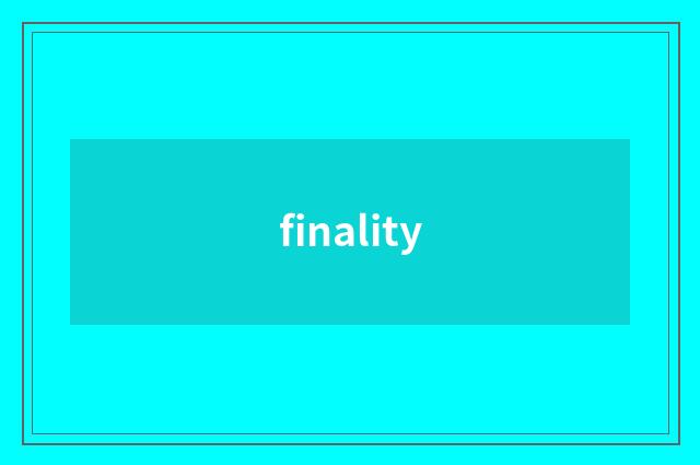 finality