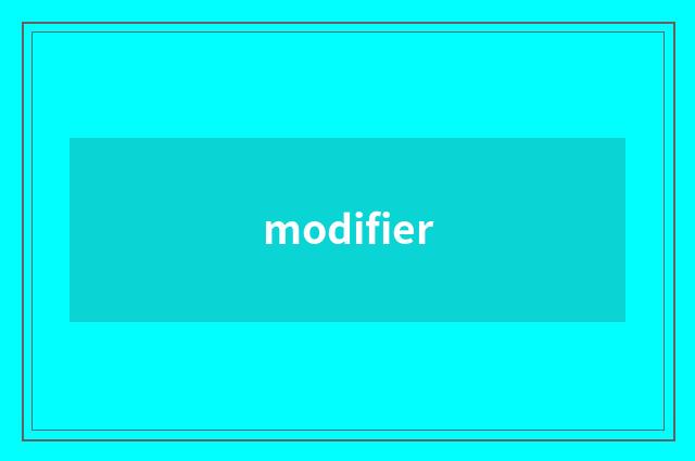 modifier