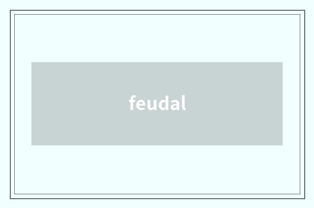 feudal
