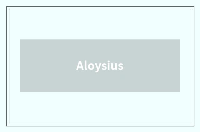 Aloysius